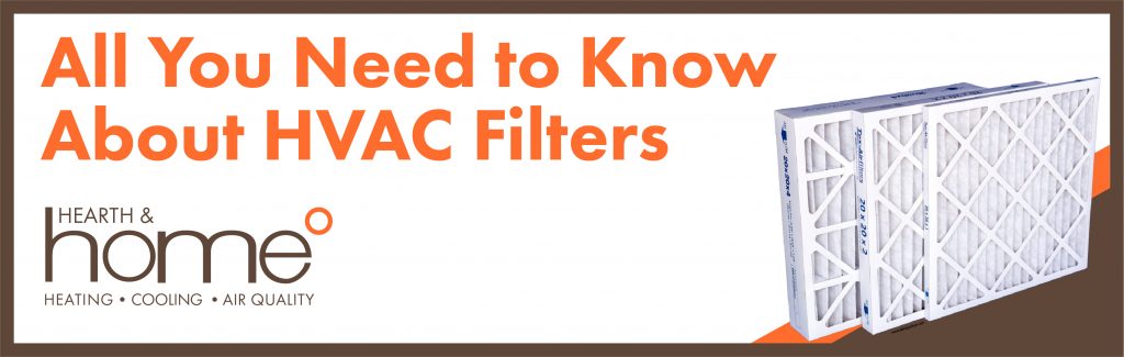 All you need to know about HVAC filters.